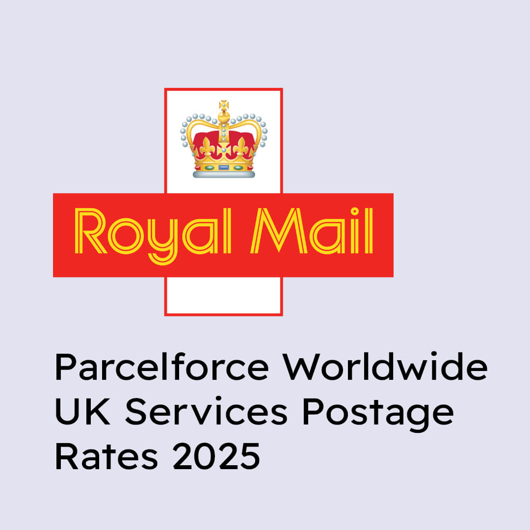 Parcelforce Worldwide UK Services Postage Rates 2025