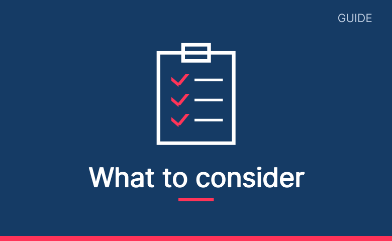 What to consider